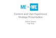 Content and UX stratergy presentation for me to we