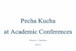 Pecha Kucha at academic conferences