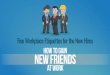 How to Gain New Friends at Work
