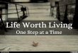 Life Worth Living