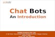 An introductory overview of Chatbots