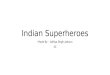 Indian superheroes