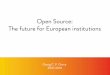 Open Source: The future for European Institutions
