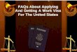 FAQs About Applying And Getting A Work Visa For The United States