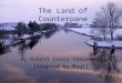 Land of Counterpane