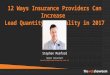 12 Ways Insurance Providers Can Increase Lead Quantity And Quality in 2017