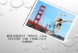 WorldQuest Travel Club reviews San Francisco summer