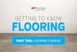Getting To Know Flooring - Part 2: Flooring Finishes