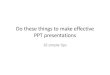 16 Simple Tips to Make Effective PowerPoint presentations