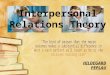 Interpersonal Relations Theory by Hildegard Peplau