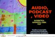 Audio, Podcast, Video interattivi
