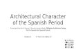 HISTORY: Architectural Character of the Spanish Period