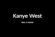 Kanye west media work