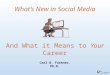 What's New in Social Sedia and What it Means to Your Career