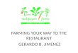 Gejo Jimenez - Farming Your Way To The Restaurant Kitchens