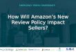 EMERGENCY PRESS CONFERENCE: How Will Amazon’s New Review Policy Impact Sellers?