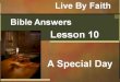 Bible answers 10 - A Special Dat