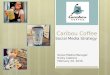Caribou Coffee Social Media Plan
