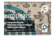 Europeana Sounds: improving access to Europe’s digital audio archives