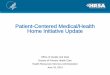 Patient-Centered Medical/Health Home Initiative Update