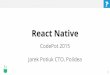 React native: building native iOS apps with javascript