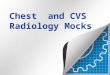 Chest  and cvs radiology mocks fcps