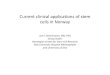 Current clinical applications of stem cells in Norway