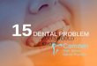 Dental Caries - Common Dental Problems You Should Know