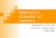 hemolytic disease of new born