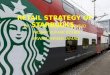 Retail Strategy of Starbucks