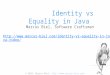 Identity vs Equality in Java by Software Craftsman Marcus Biel