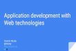 Application development with Web technologies