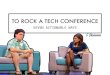 7 ways to ROCK a TECH CONFERENCE