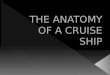 The anatomy of a cruise ship (report)