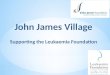 John James Village Presentation to WVCC March 1 2016