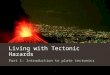 Living With Tectonic Hazards (IP & OP)