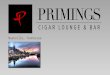 Primings Cigar Lounge and Bar