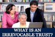 What Is An Irrevocable Trust?