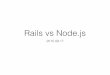 RoR vs-nodejs-by-jcskyting