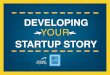 Developing Your Startup Story: An Interactive Workshop w/ Sara Gaviser Leslie