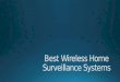 Top Wireless Home Security Camera Systems
