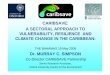 CARIBSAVE: A Sectoral approach to vulnerability, resilience and climate change in the Caribbean