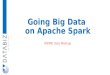 KNIME Italy Meetup - Going Big Data on Apache Spark