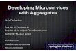 Developing Microservices with Aggregates