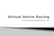 Virtual horse racing   digitaldowns.us