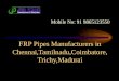 FRP pipes Manufacturers in Chennai,Tamilnadu,Coimbatore,Trichy,Madurai