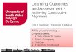 Learning Outcomes and Assessment - Achieving Constructive Alignment Treforest April 2016