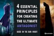 4 Essential Principles for Creating the Ultimate Antagonist