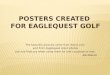 POSTERS CREATED FOR EAGLEQUEST GOLF