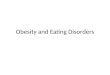 Obesity and eating disorders